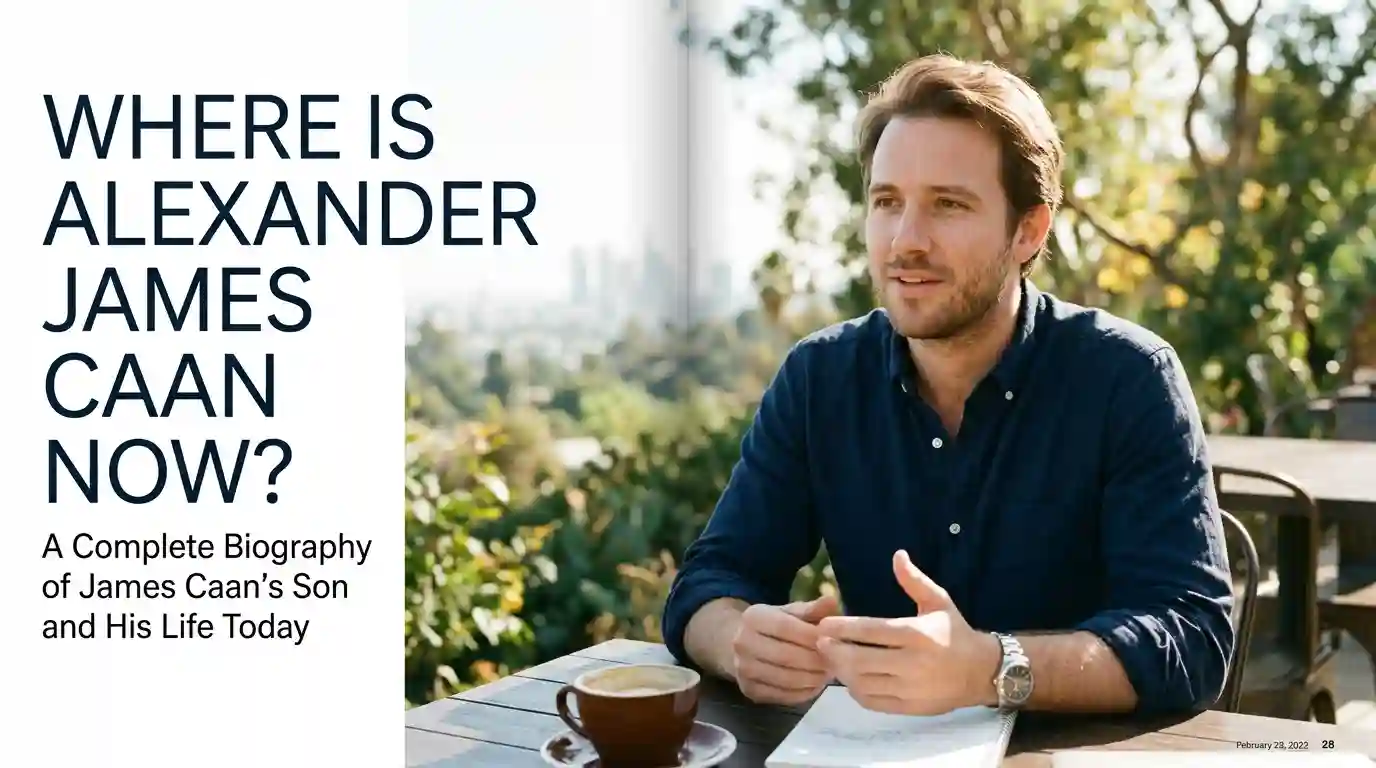 Where Is Alexander James Caan Now? A Complete Biography of James Caan's Son and His Life Today